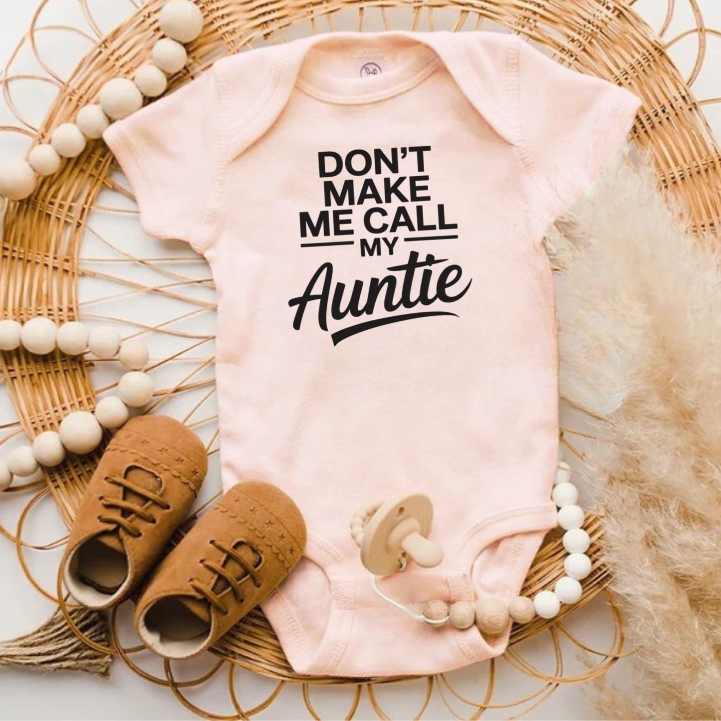 Don't Make Me Call My Auntie Baby Onesie Product