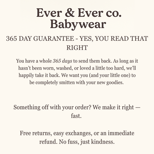 Ever & Ever Babywear 365 Day Guarantee product