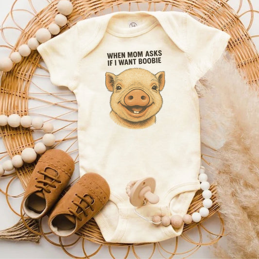 When Mom Asks If I Want Boobie Baby Onesie Product