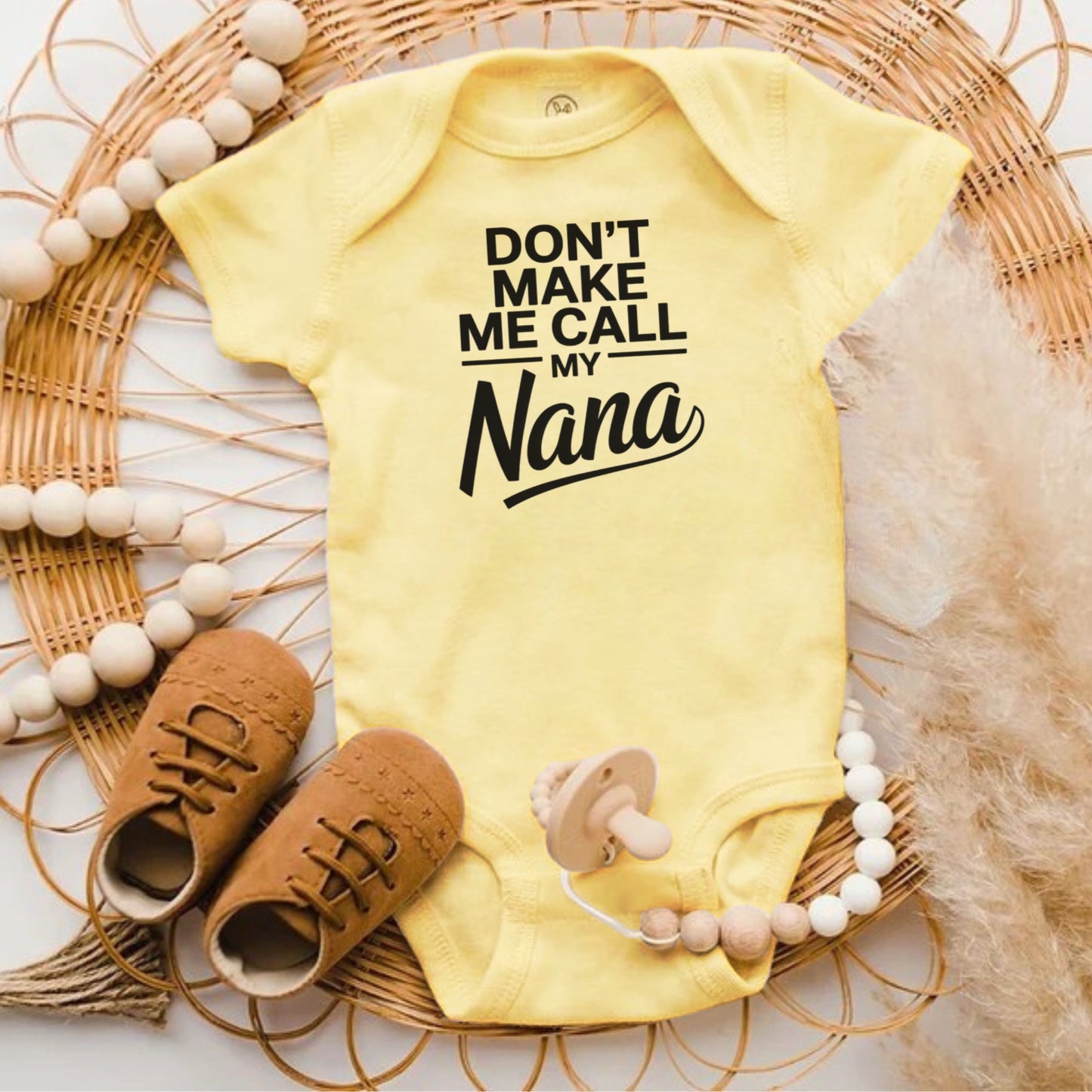 Don't Make Me Call My Nana Funny Baby Bodysuit Product