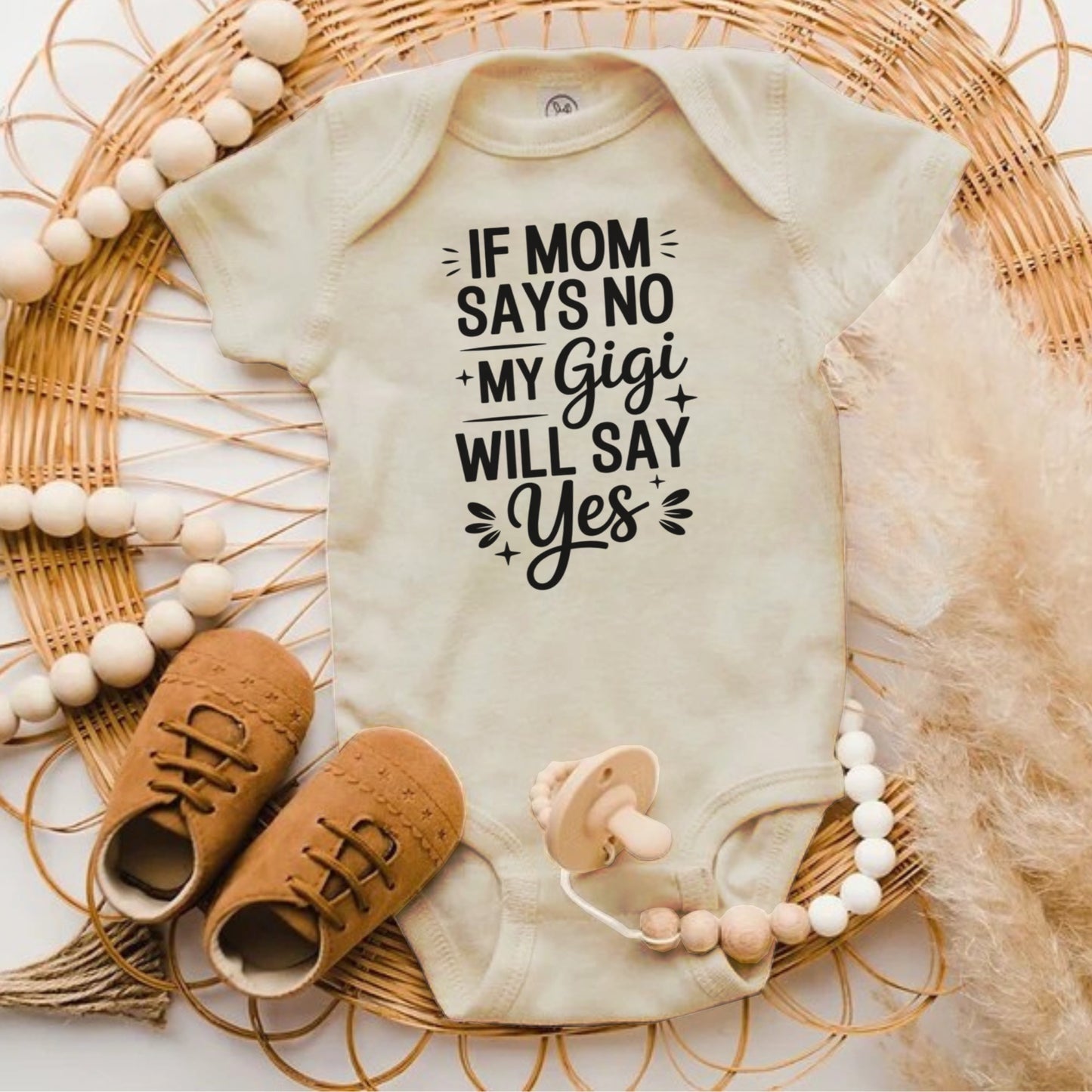 If Mom Says No My Gigi Will Say Yes Onesie product