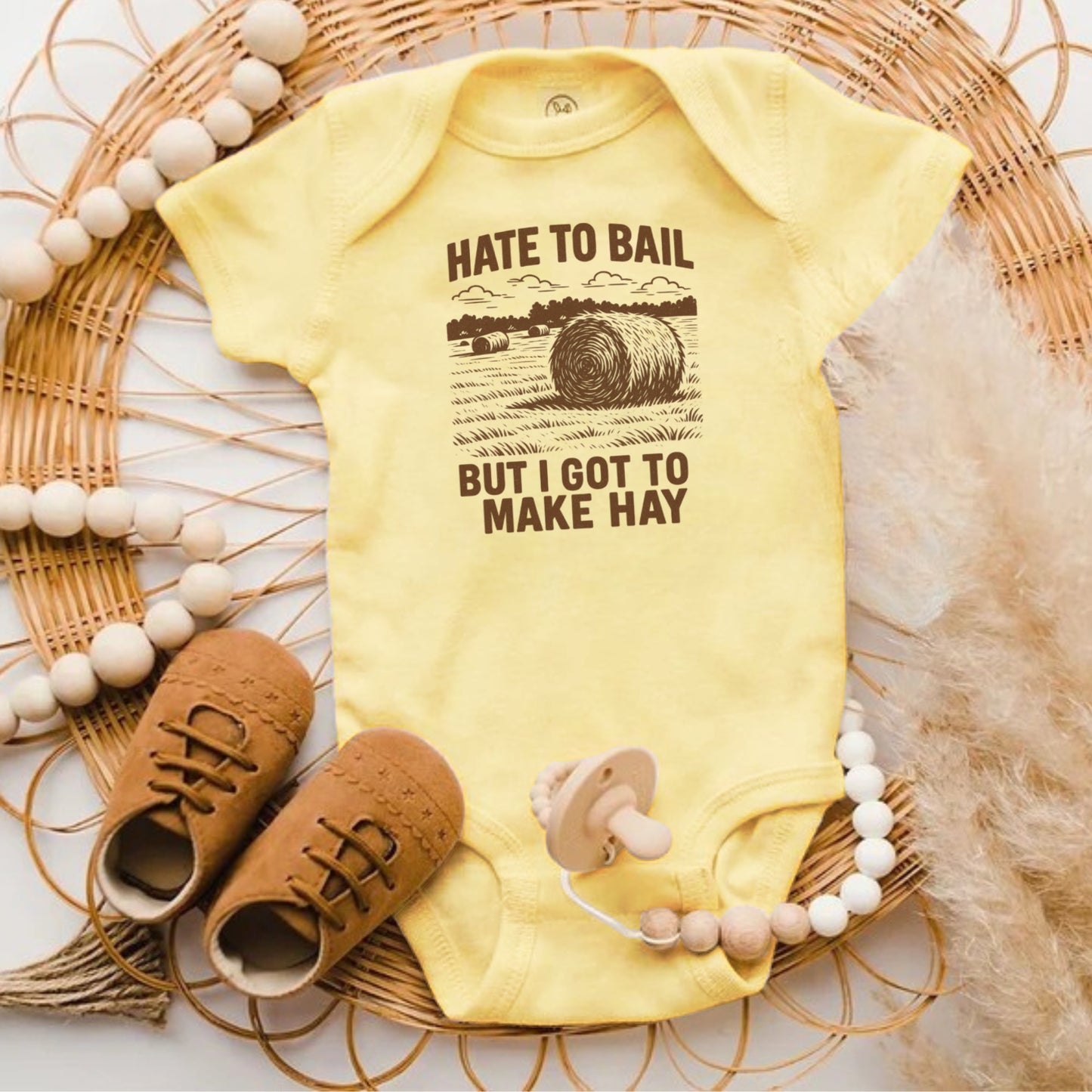 Hate to Bail But I Got to Make Hay Baby Bodysuit product