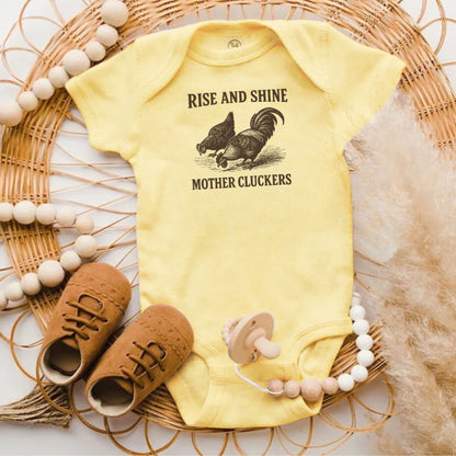 Funny 'Rise And Shine Mother Cluckers' Baby Product