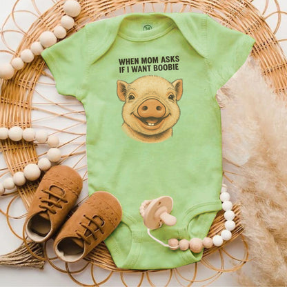Adorable Green Baby Onesie When Mom Asks Boobie Product Type