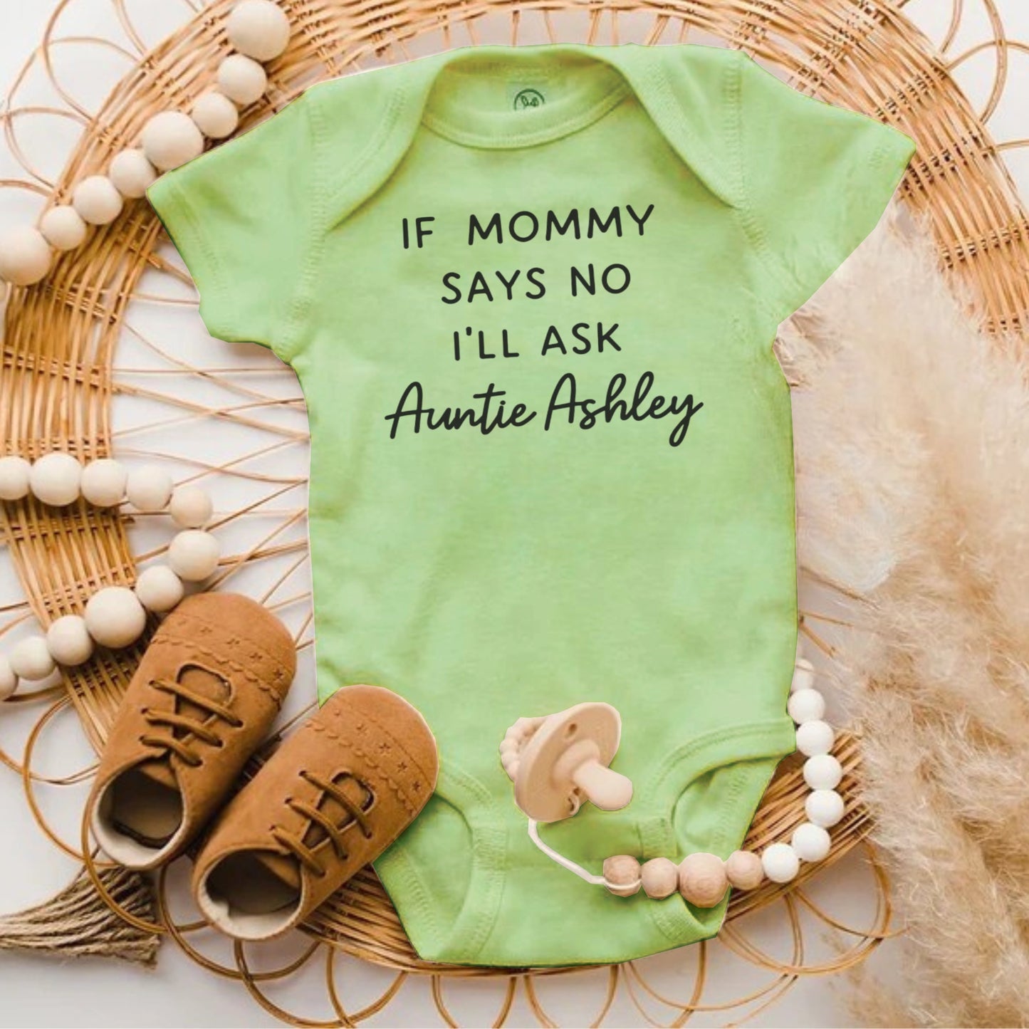If Mommy Says No I'll Ask Auntie Ashley Baby Product