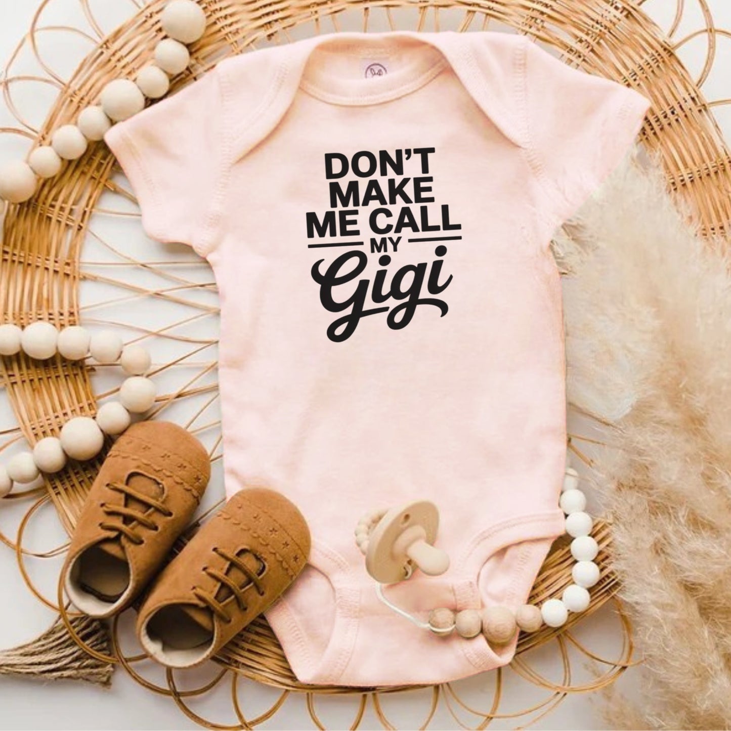 Don't Make Me Call My Gigi Baby Onesie product