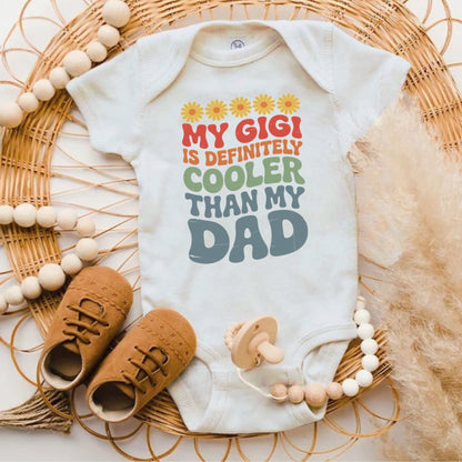 My Gigi Definitely Cooler Than My Dad Baby Bodysuit Product