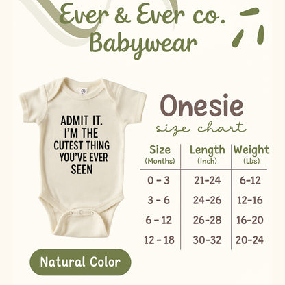 Admit It I'm The Cutest Thing You've Ever Seen Onesie product type